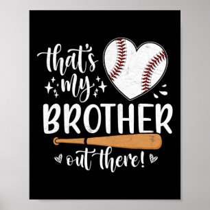 Das ist mein Bruder da draußen BaseballSchwester 1 Poster
