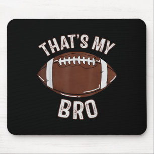 Das ist mein Bruder Football Schwester Familienspi Mousepad