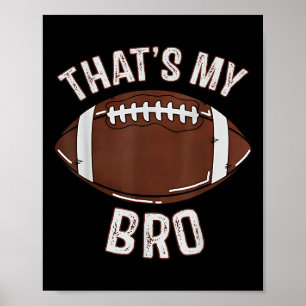 Das ist mein Bruder Football Schwester Familienspi Poster