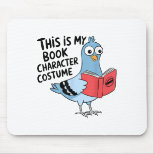 Das ist mein Buchcharakter Kostüm Funny Pigeon Kin Mousepad