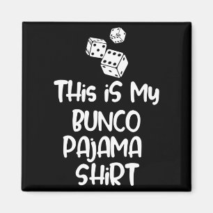 Das ist mein Bunco-Pyjama-Shirt für Frauen Männer Magnet