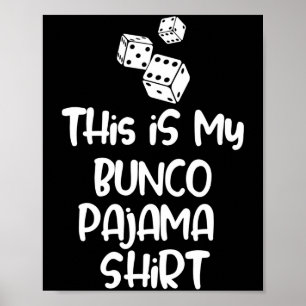 Das ist mein Bunco-Pyjama-Shirt für Frauen Männer Poster
