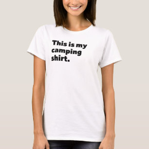 Das ist mein Camping Shirt