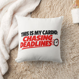 Das ist mein Cardio: Deadlines jagen T-Shirt Kissen