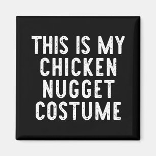 Das ist mein Chicken-Nugget-Kostüm Halloween Einfa Magnet