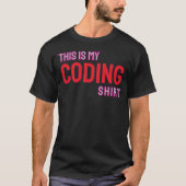 Das ist mein Coding-Shirt T-Shirt (Vorderseite)