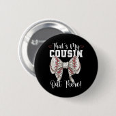 Das ist mein Cousin da draußen Baseball Coquette B Button (Vorne & Hinten)