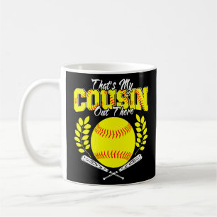 Das ist mein Cousin da draußen Softball Player Fam Kaffeetasse