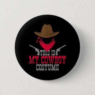 Das ist mein Cowboy-Kostüm Button