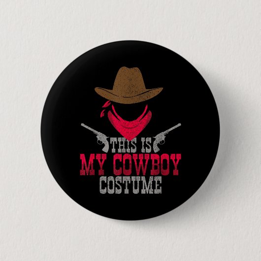 Das ist mein Cowboy-Kostüm Button (Vorderseite)