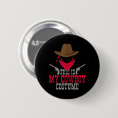 Das ist mein Cowboy-Kostüm Button (Vorne & Hinten)