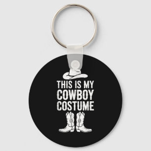 Das ist mein Cowboy Kostüm Shirt Western Erwachsen Schlüsselanhänger
