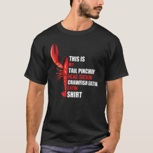 Das ist mein Crawfish, der Krebse isst Cajun Boil  T-Shirt