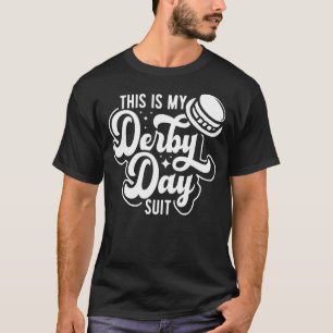 Das ist mein Derby Day Anzug U2013 Rennen T-Shirt