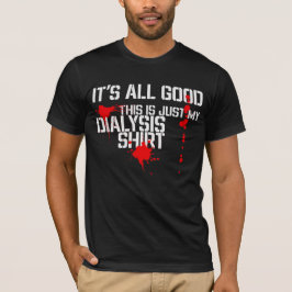 Das ist mein Dialyse-Shirt Funny Dialyse Patient T-Shirt
