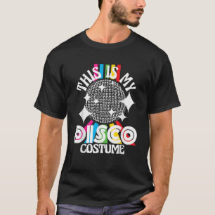 Das ist mein Disco-Kostüm 1970er funkige Party 70e T-Shirt