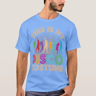 Das ist mein Disco-Kostüm Retro Vintage 70er retro T-Shirt