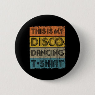 Das ist mein Disco Retro 70er 80er Music Dance Button