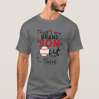 Das ist mein Enkel da draußen Baseball für Oma T-Shirt