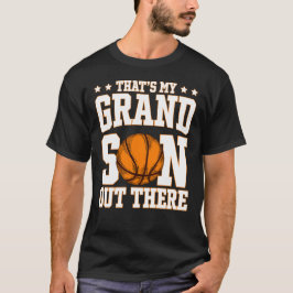 Das ist mein Enkel da draußen Basketball Oma T-Shirt