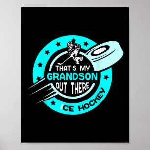 Das ist mein Enkel dort auf dem Eishockeyfeld Spor Poster