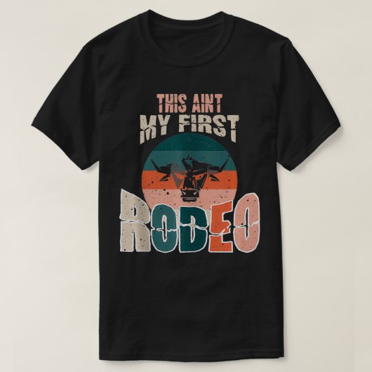 Das ist mein erster Rodeo Bull Riding Cowboy Vinta T-Shirt (Design vorne)