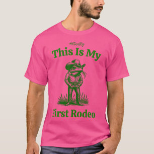 Das ist mein erster Rodeo Wild West Cowboy F T-Shirt