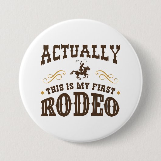 Das ist mein erstes Rodeo Button (Vorderseite)