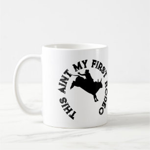 Das ist mein erstes Rodeo Kaffeetasse