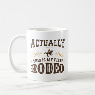 Das ist mein erstes Rodeo Kaffeetasse