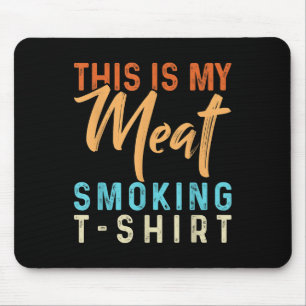 Das ist mein Fleisch Rauchen lustige Grillen Smoke Mousepad