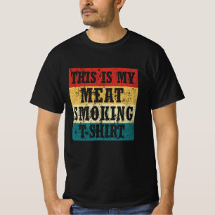 Das ist mein Fleischräucher-T-Shirt T-Shirt
