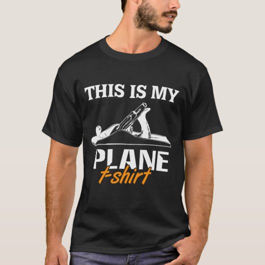 Das ist mein Flugzeug T - Shirt Holzbearbeitung Ho (Vorderseite)