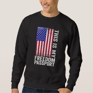 Das ist mein Freiheitsausweis Medizinische Freihei Sweatshirt