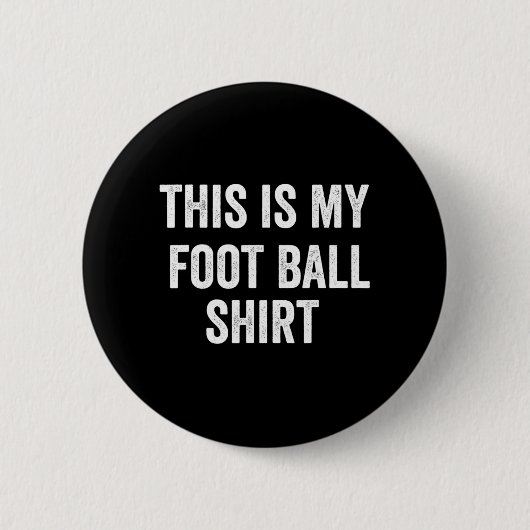 Das ist mein Fußball Spaß Fußball für Fans Button (Vorderseite)