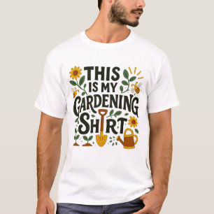 Das ist mein Gartenarbeitshemd T-Shirt