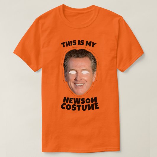 Das ist mein Gavin Newsom-Kostüm T-Shirt (Design vorne)