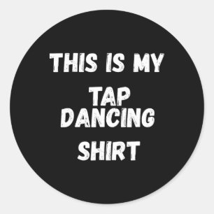 Das ist mein Gestochen Tanzfestival Shirt Gestoche Runder Aufkleber