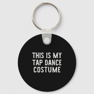 Das ist mein Gestochen Tanzkostüm Halloween Easy D Schlüsselanhänger