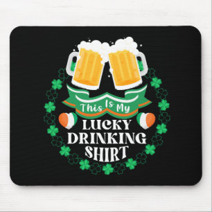 Das ist mein Glück beim Biertrinken am St. Patrick Mousepad