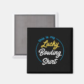 Das ist mein Glück Bowling Shirt Bowling Funny Bow Magnet (Vorderseite/Rückseite)