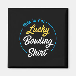 Das ist mein Glück Bowling Shirt Bowling Funny Bow Magnet