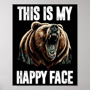 Das ist mein glücklicher Bärenbär Funny Grizzy For Poster