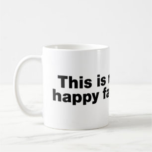 Das ist mein glückliches Gesicht Kaffeetasse