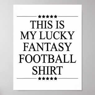 Das ist mein Glücks-Fantasy-Fußball-Trikot Lustige Poster