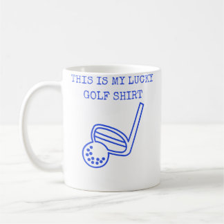 Das ist mein Glücks-Golf-Shirt Kaffeetasse