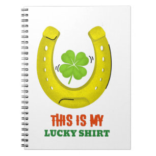 Das ist mein Glücks-Shirt Notizblock