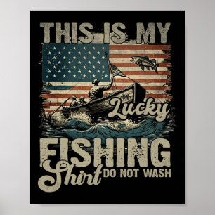 Das ist mein Glücksfischer-Shirt, nicht waschen Pa Poster