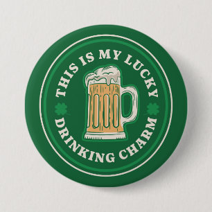 Das ist mein Glückspilz beim Trinken Button