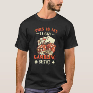 Das ist mein Glücksspiel T-Shirt